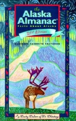 The Alaska Almanac: Facts about Alaska