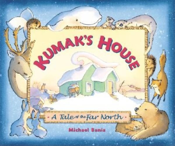 Kumak's House: A Tale of the Far North cover