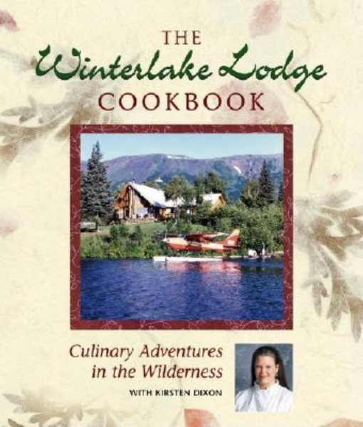 Winterlake Lodge Cookbook: Culinary Adventures in