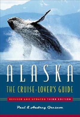 Alaska: The Cruise Lover's Guide cover