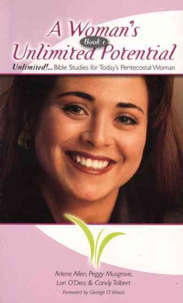 A Woman's Unlimited Potential: Book 1 (Unlimited! Bible Studies for Today's Pentecostal Woman) cover