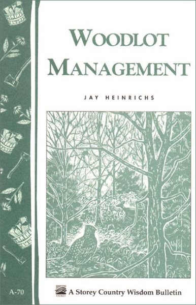 Woodlot Management: Storey/Garden Way Publishing Bulletin A-70 cover