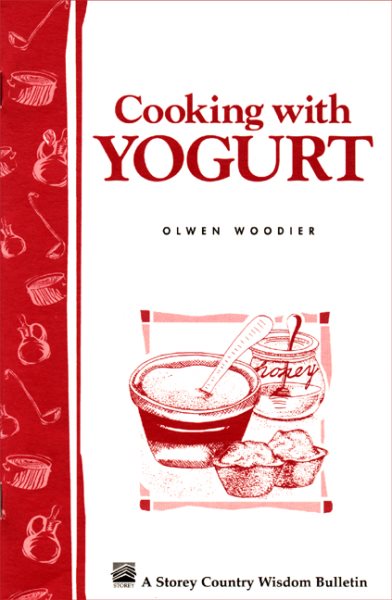 Cooking with Yogurt: Storey's Country Wisdom Bulletin A-86 cover