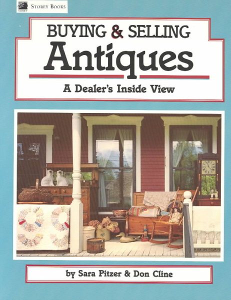 Buying & Selling Antiques: A Dealer's Inside View cover