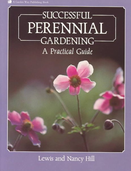 Successful Perennial Gardening: A Practical Guide cover