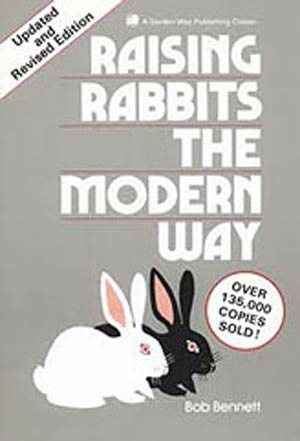 Raising Rabbits the Modern Way (A Garden Way publishing classic) cover