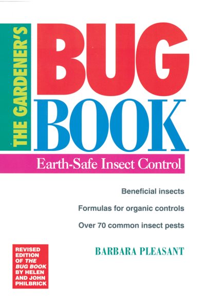 The Gardener's Bug Book: Earth-Safe Insect Control cover