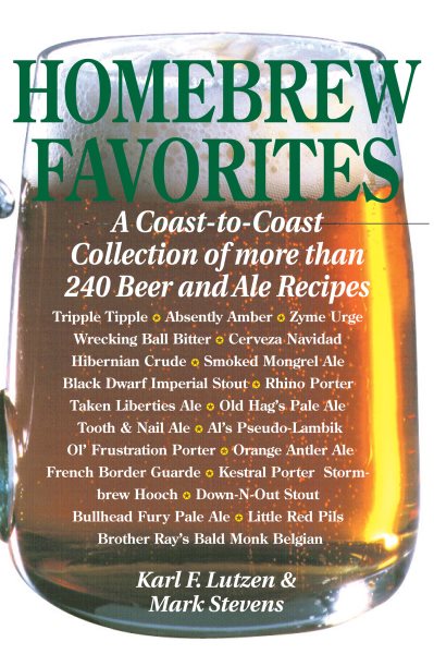 Homebrew Favorites: A Coast-to-Coast Collection of More Than 240 Beer and Ale Recipes cover