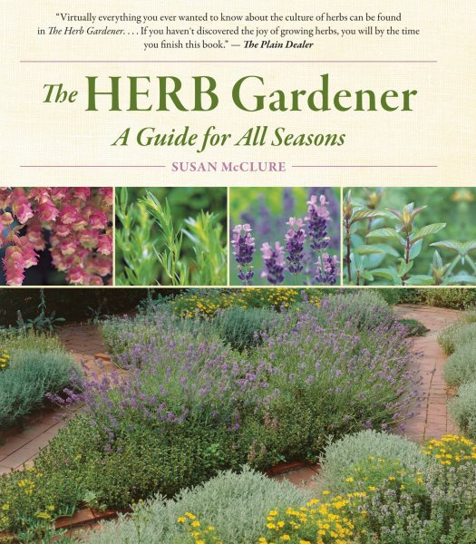 The Herb Gardener: A Guide for All Seasons cover