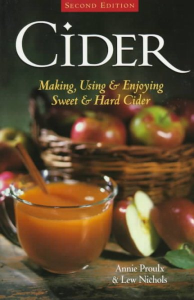 Cider: Making, Using & Enjoying Sweet & Hard Cider cover
