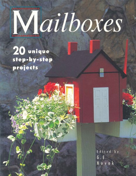 Mailboxes: 20 Unique Step-By-Step Projects cover
