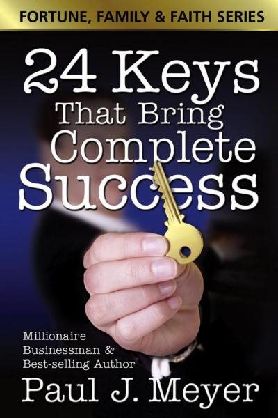 24 Keys That Bring Complete Success (Fortune Family & Faith) cover