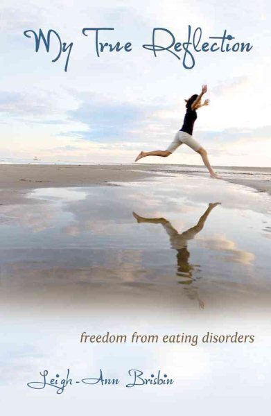 My True Reflection, Freedom From Eating Disorders cover
