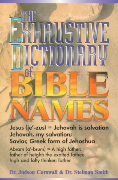 The Exhaustive Dictionary of Bible Names cover