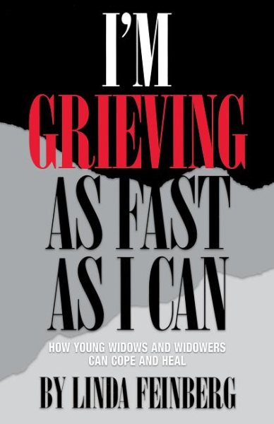 I'm Grieving as Fast as I Can: How Young Widows and Widowers Can Cope and Heal cover