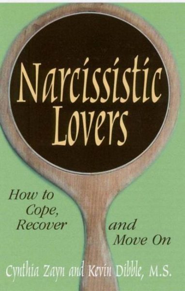 Narcissistic Lovers: How to Cope, Recover and Move On cover