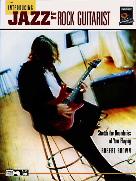 Introducing Jazz for the Rock Guitarist: Stretch the Boundaries of Your Playing cover