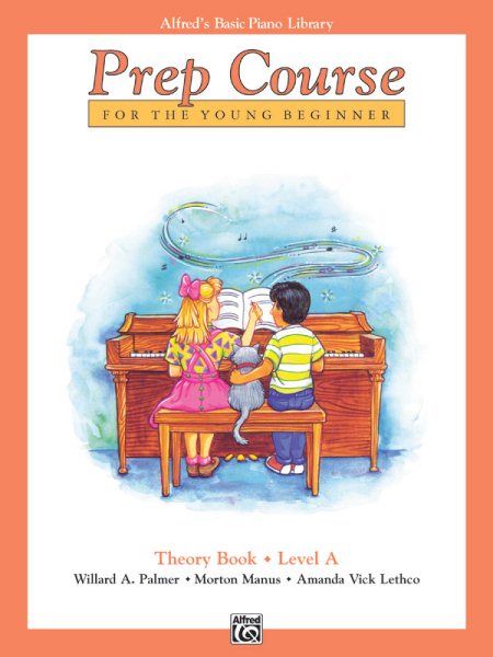 Alfred's Basic Piano Prep Course Theory, Bk A: For the Young Beginner (Alfred's Basic Piano Library) cover