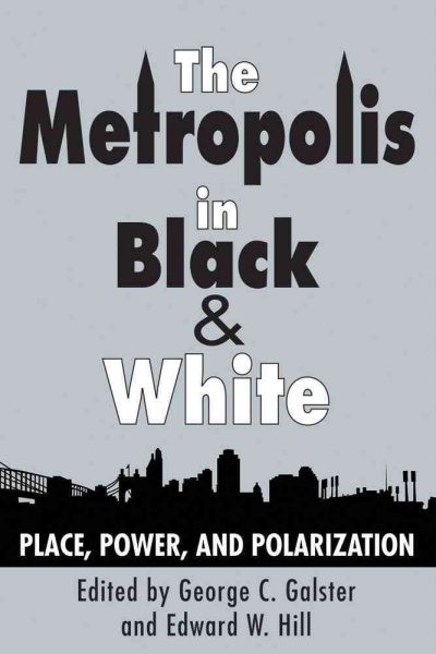 The Metropolis in Black and White: Place, Power and Polarization cover