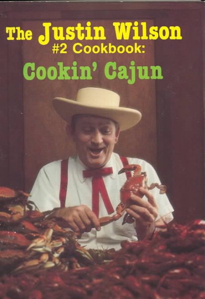 The Justin Wilson #2 Cookbook: Cookin' Cajun cover