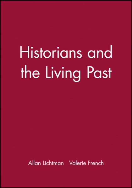 Historians and the Living Past cover