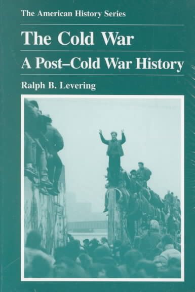 The Cold War: A Post-Cold War History (American Biographical History Series) cover