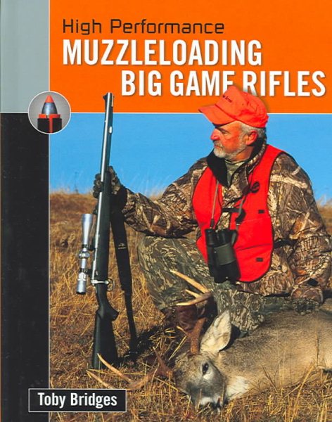 High Performance Muzzleloading Big Game Rifles cover