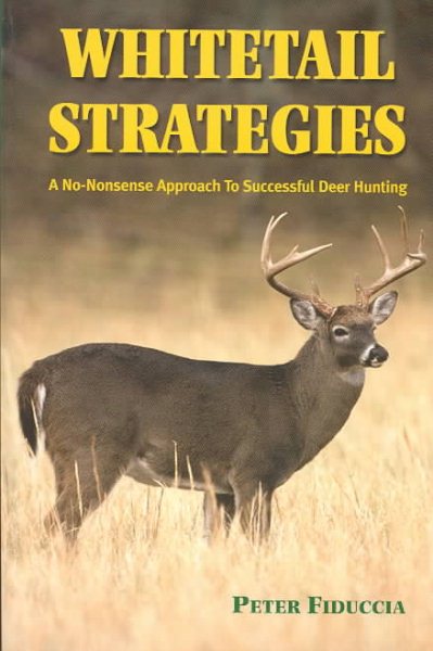 Whitetail Strategies: A No-Nonsense Approach to Successful Deer Hunting cover