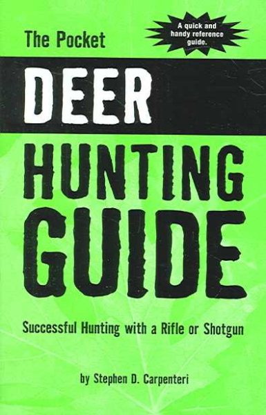 The Pocket Deer Hunting Guide: Successful Hunting With a Rife or Shotgun cover