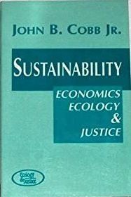 Sustainability: Economics, Ecology, and Justice (Ecology and Justice Series) cover