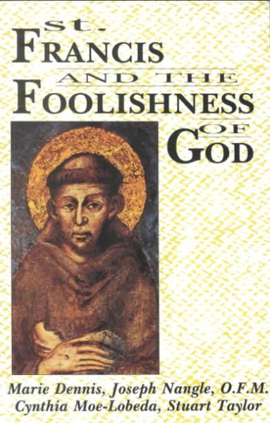 St. Francis and the Foolishness of God cover
