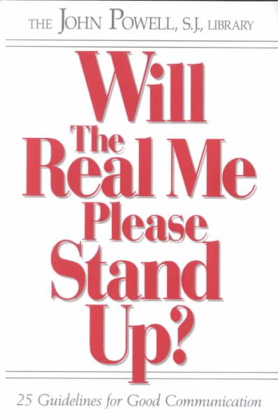 Will the Real Me Please Stand Up?: 25 Guidelines for Good Communication cover