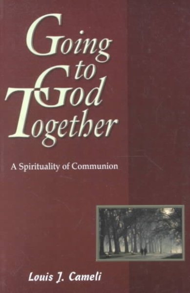 Going to God Together: A Spirituality of Communion cover