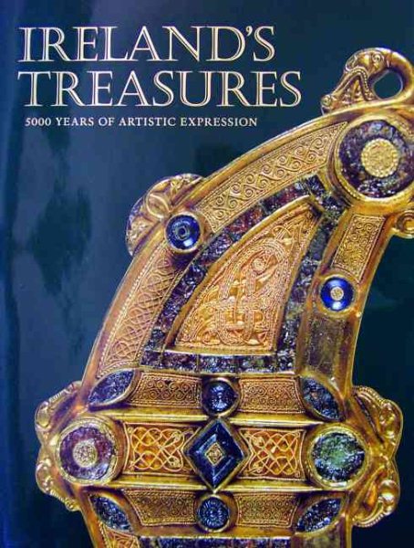 Ireland's Treasures: 5000 Years of Artistic Expression cover