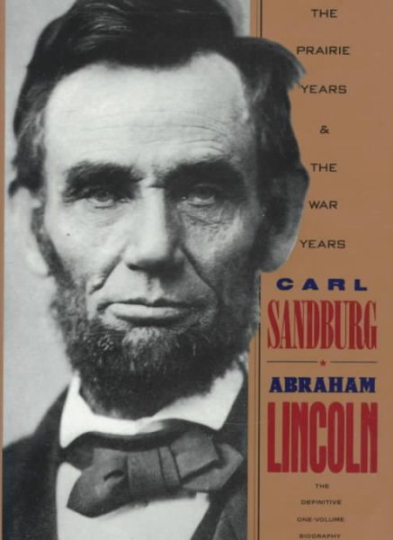 Abraham Lincoln: The Prairie Years & the War Years cover