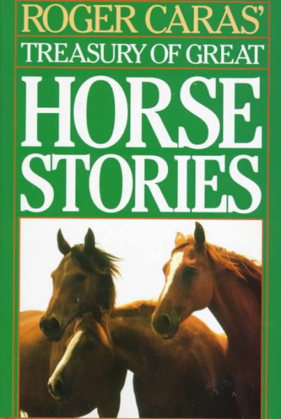 Roger Caras' Treasury of Great Horse Stories cover