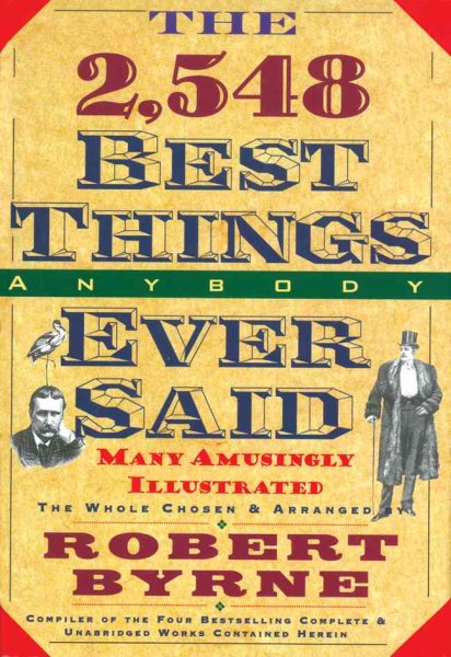 The 2,548 Best Things Anybody Ever Said cover