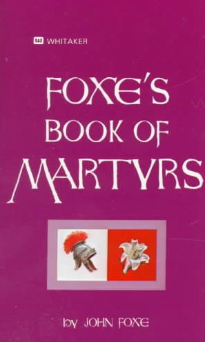 Foxe's Book Of Martyrs: An Edition for the People cover