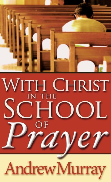 With Christ in the School of Prayer cover