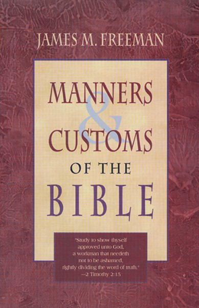Manners and Customs of the Bible cover