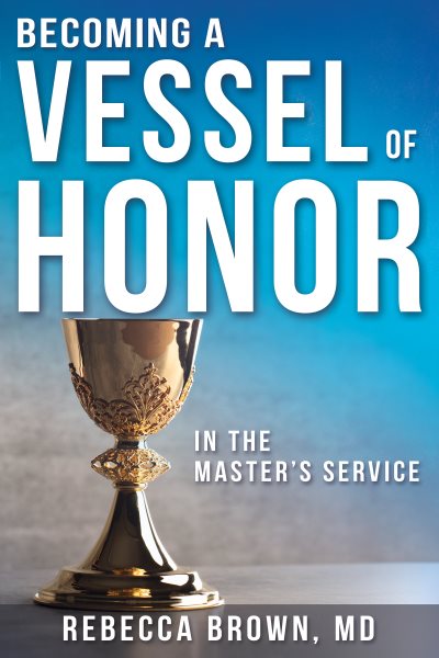 Becoming a Vessel of Honor cover