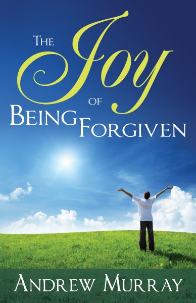 The Joy of Being Forgiven cover