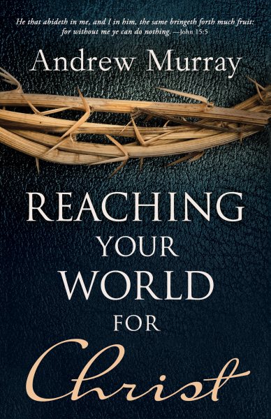 Reaching Your World for Christ cover