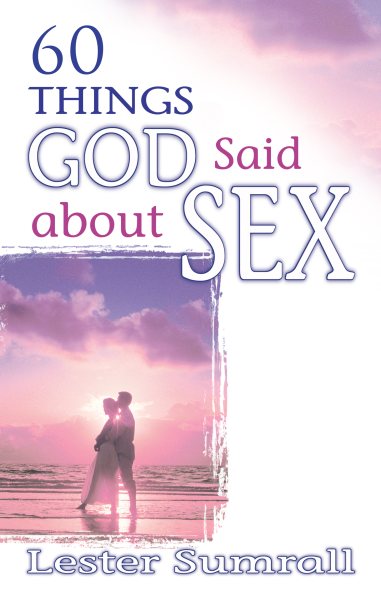 60 Things God Said About Sex cover