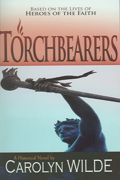 Torchbearers (Heroes of the Faith (Concordia)) cover