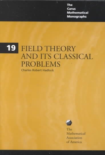 Field Theory and its Classical Problems (Mathematical Association of America Textbooks, Series Number 19) cover