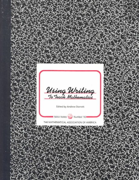 Using Writing to Teach Mathematics (Maa Notes) cover