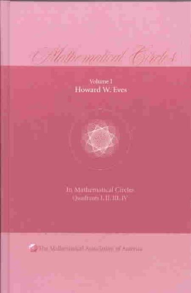 Mathematical Circles: Volume 1, Quadrants I, II, III, IV (Mathematical Association of America, Series Number 1) cover