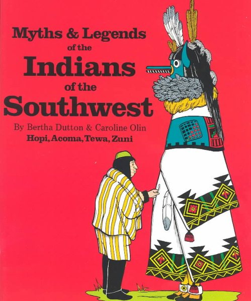 Myths and Legends of Indians of the Southwest: Book II : Hopi, Acoma, Tewa, Zuni cover
