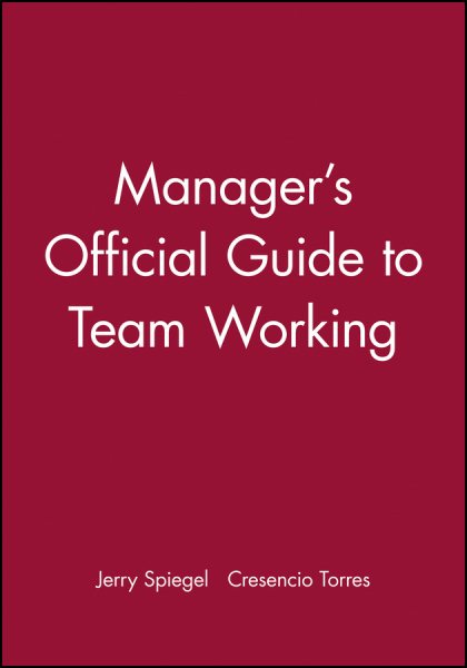 Manager's Official Guide to Team Working cover
